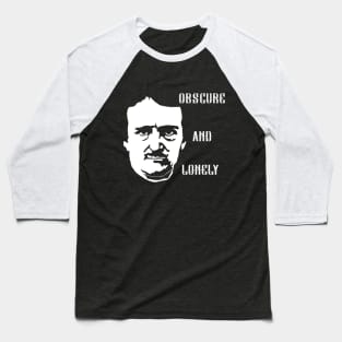 POE Obscure and Lonely Baseball T-Shirt